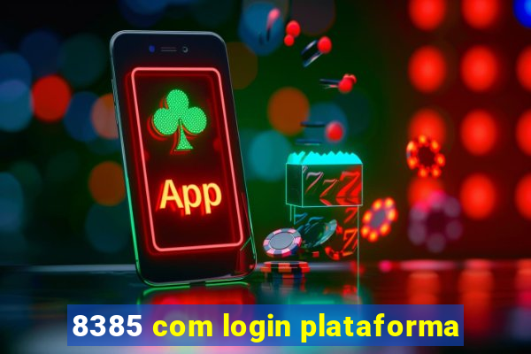 8385 com login plataforma